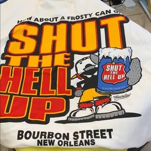 Shut the hell up T-shirt medium